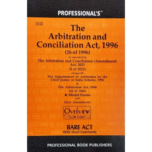 Professional's Arbitration and Conciliation Act, 1996 Bare Act [Edn. 2021]
